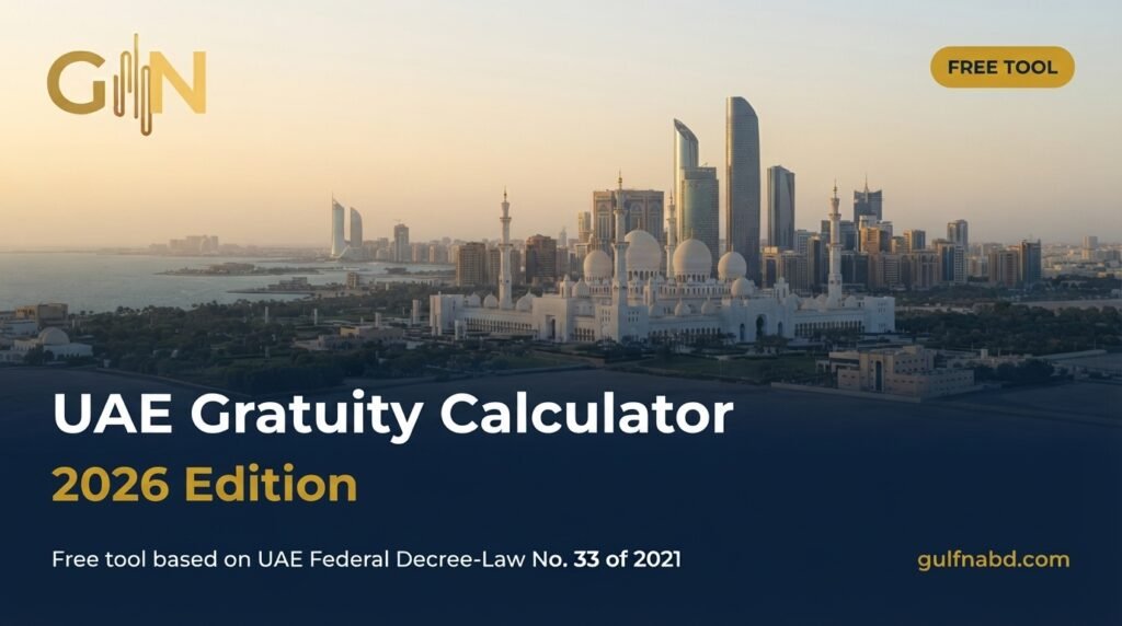 UAE Gratuity Calculator 2026 - GulfNabd Free MOHRE End of Service Tool